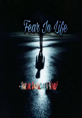 Fear In Life