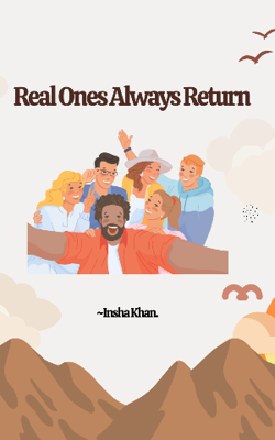 Real Ones Always Return