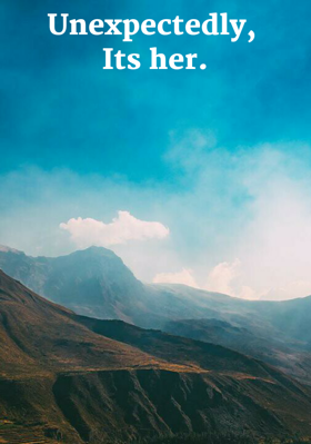 Unexpectedly, Its Her