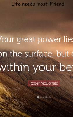 Life Needs Most-Friend