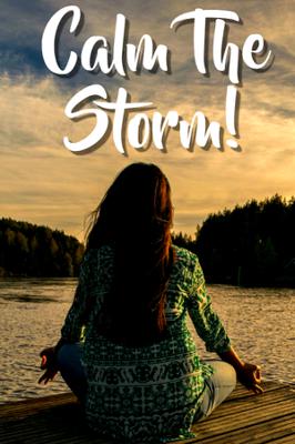 Calm The Storm!