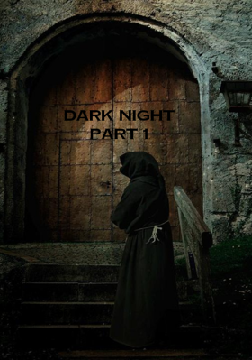 Dark Night Part 1