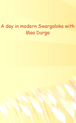 A Day In Modern Swargaloka With Maa Durga