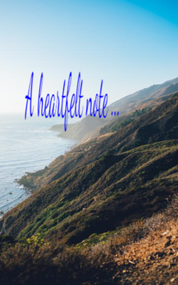 A Heartfelt Note ...