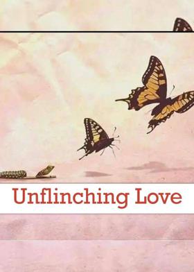 Unflinching Love