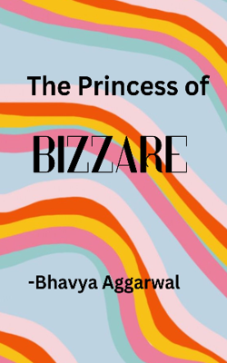 The Princess Of Bizzare