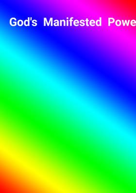 God's Manifested Powers