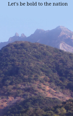 Let's be bold to the nation