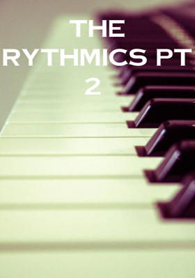 The Rythmics Pt 2