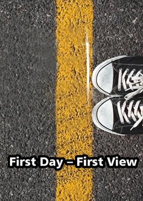 First Day – First View