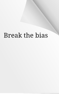 Break The Bias