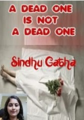 *A Dead One Is Not A Dead One*