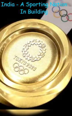 India - A Sporting Nation In Building