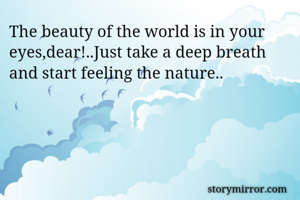 The beauty of...
