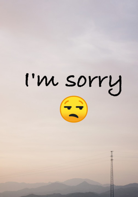 I'm Sorry