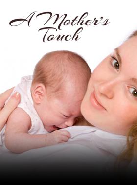 A Mother's Touch