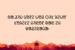 ᱵᱟᱹᱲᱤᱡ ᱢᱚᱱᱮ ᱦᱚᱲ ᱛᱤᱥ ᱨᱮᱦᱚᱸ
ᱥᱚᱨᱮᱥᱮ ᱡᱤᱭᱚᱱ ᱵᱟᱭ ᱮᱢ ᱫᱟᱲᱮᱭᱟᱢᱟ᱾