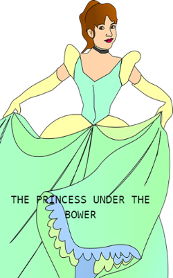 The Princess Under The Bower