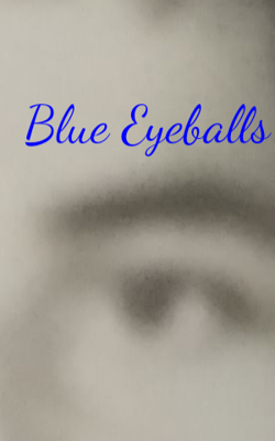 Blue Eyeballs