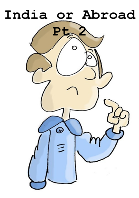 India or Abroad - Part 2