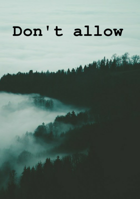 Don't allow