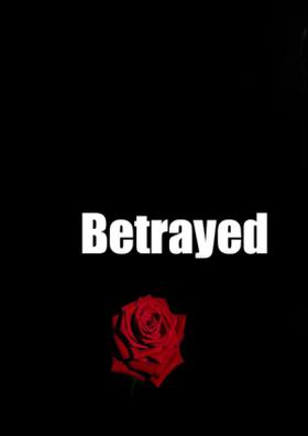Betrayed