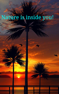 Nature Is Inside You!