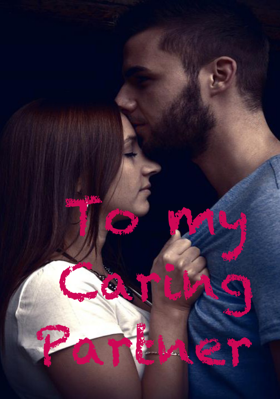 To My Caring Partner