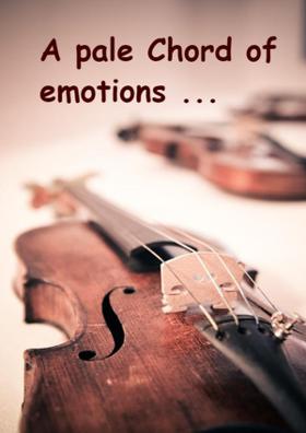A Pale Chord of Emotions