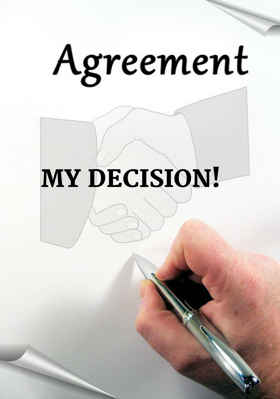 MY DECISION!