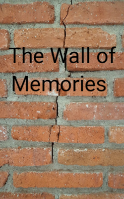 The Wall of Memories