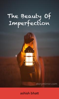 The Beauty Of Imperfection