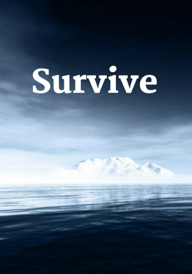 Survive