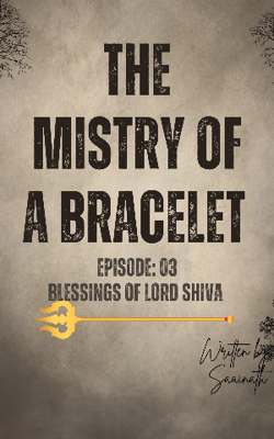 The Mystery of a Bracelet: Episode 3
