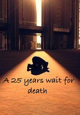 A 25 years wait for death