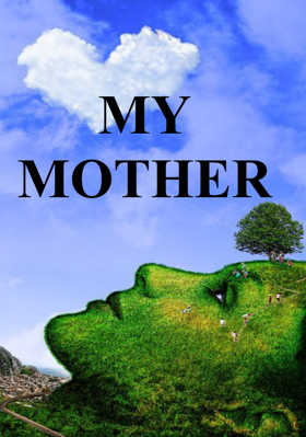 MY MOTHER