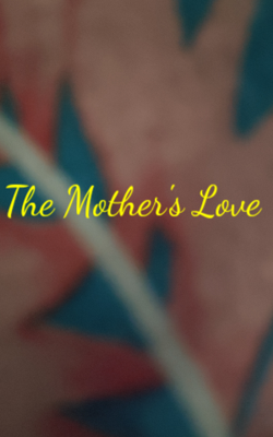 A Mother's Love