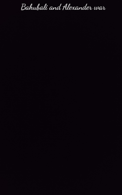 Bahubali And Alexander War