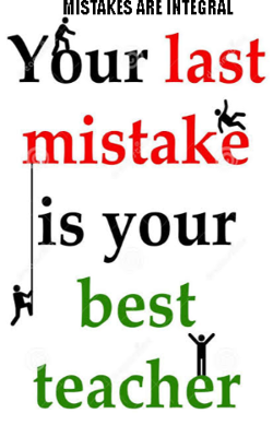 MISTAKES ARE INTEGRAL