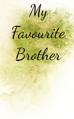 My Favourite Brother