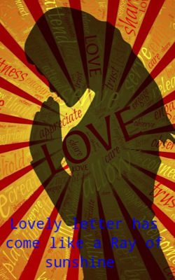 Lovely letter has come like a Ray of sunshine