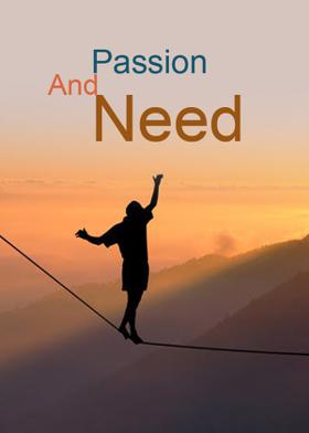 Passion And Need