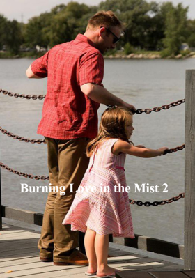 Burning Love in the Mist 2