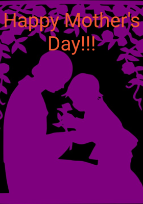 Happy Mother's Day!!!