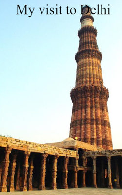 My visit to Delhi