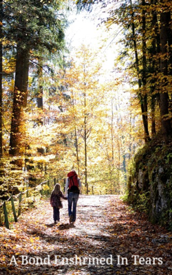 A Bond Enshrined In Tears