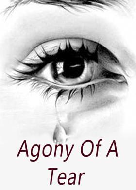 Agony Of A Tear
