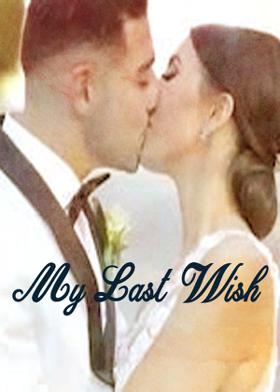 My Last Wish