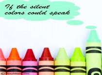 If The Silent Colors Could Speak