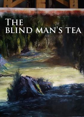 The blind man's tea